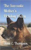 The Sarcastic Mother's Holiday Diary